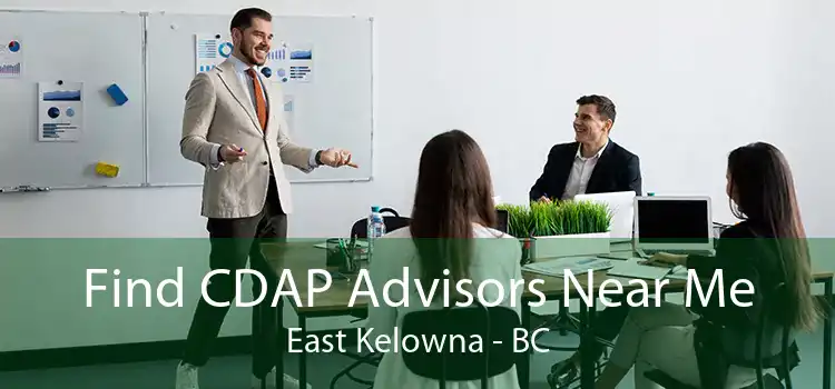 Find CDAP Advisors Near Me East Kelowna - BC